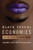 Black Sexual Economies: Race and Sex in a Culture of Capital (New Black Studies Series)