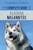 The Complete Guide to Alaskan Malamutes: Finding, Training, Properly Exercising, Grooming, and Raising a Happy and Healthy Alaskan Malamute Puppy