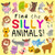 Find the Silly Animals!: A Funny Where's Wally Style Book for 2-5 Year Olds (Find the Silly Books)