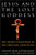 Jesus and the Lost Goddess: The Secret Teachings of the Original Christians