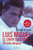 Luis Miguel, el gran solitario... 24 aos despus: Biografa no autorizada, corregida y aumentada (Spanish Edition)