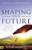 Shaping Your Future: Releasing Your Destiny Through the Power of the Seed