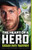 The Heart of a Hero: (A Clean Contemporary Action Romance starring a Former Navy Seal in Alaska and Key West)