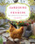 Gardening with Chickens: Plans and Plants for You and Your Hens