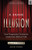 A Grand Illusion: How Progressive Christianity Undermines Biblical Faith