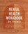 Mental Health Workbook for Women: Exercises to Transform Negative Thoughts and Improve Well-Being