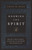 Knowing the Spirit: Who He Is, What He Does, and How He Can Transform Your Christian Life