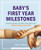 Baby's First Year Milestones: 150 Games and Activities to Promote and Celebrate Your Baby's Development