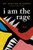I am The Rage: A Black Poetry Collection (Celebrate Black Voices During National Poetry Month)