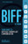 BIFF at Work: Your Guide to Difficult Workplace Communication (BIFF Conflict Communication Series, 2)