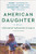 American Daughter: A Memoir