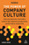 The Power of Company Culture: How Any Business can Build a Culture that Improves Productivity, Performance and Profits