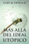 Ms all del ideal utpico (Spanish) (Spanish Edition)