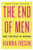 The End of Men: And the Rise of Women