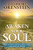 Awaken Your Soul: How to Find Your Inner Spirit and Lifes Purpose