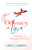 Odyssey of Love: A Memoir of Seeking & Finding