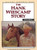 The Hank Weiscamp Story: The Authorized Biography of the Legendary Colorado Horseman