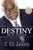 Destiny: Step into Your Purpose