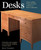 Desks: With Plans and Complete Instructions for Building Seven Classic Desks (Taunton Furniture Projects Series)