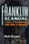 The Franklin Scandal: A Story of Powerbrokers, Child Abuse & Betrayal