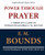 Power Through Prayer: A Christian Classic by Edward McKendree (E. M.) Bounds