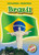 Brazil (Paperback) (Blastoff! Readers: Exploring Countries) (Exploring Countries: Blastoff Readers, Level 5)