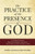 The Practice of the Presence of God: A 40-Day Devotion Based on Brother Lawrence's The Practice of the Presence of God