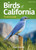 Birds of California Field Guide (Bird Identification Guides)