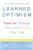 Martin Seligman 3 Books Collection Set (Flourish, Authentic Happiness & Learned Optimism)