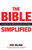 The Bible... Simplified: An Easy Way to Jumpstart Your Faith Journey