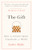 The Gift: How the Creative Spirit Transforms the World