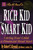 Rich Dad's Rich Kid Smart Kid: Giving Your Child a Financial Head Start