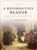 A Reformation Reader: Primary Texts with Introductions, 3rd Edition