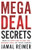 Mega Deal Secrets: How to Find and Close the Biggest Deal of Your Career