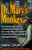 Dr. Mary's Monkey: How the Unsolved Murder of a Doctor, a Secret Laboratory in New Orleans and Cancer-Causing Monkey Viruses Are Linked to Lee Harvey ... Assassination and Emerging Global Epidemics