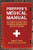 Prepper's Medical Manual: The Ultimate Readiness Guide for Medical Emergencies in Disaster Situations