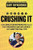 Crushing It!: How Great Entrepreneurs Build Their Business and Influenceand How You Can, Too