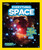 National Geographic Kids Everything Space: Blast Off for a Universe of Photos, Facts, and Fun!