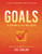 Goals Planning and Action Guide: How to Get the Most Out of Your Life (An Official Nightingale-Conant Publication)