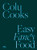 Colu Cooks: Easy Fancy Food