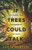 If Trees Could Talk: Life Lessons from the Wisdom of the Woods (Secrets of Tree Communication)