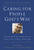 Caring for People God's Way: Personal and Emotional Issues, Addictions, Grief, and Trauma