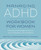 Managing ADHD Workbook for Women: Exercises and Strategies to Improve Focus, Motivation, and Confidence