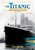 The Titanic: An Interactive History Adventure (You Choose: History)