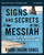 Signs and Secrets of the Messiah Bible Study Guide plus Streaming Video: A Fresh Look at the Miracles of Jesus in the Gospel of John