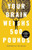 Your Brain Weighs 500 Pounds: Change Your Mindset to Achieve Desired Outcomes