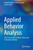 Applied Behavior Analysis: Fifty Case Studies in Home, School, and Community Settings