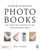 Understanding Photobooks: The Form and Content of the Photographic Book