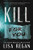 Kill For You