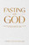 Fasting With God